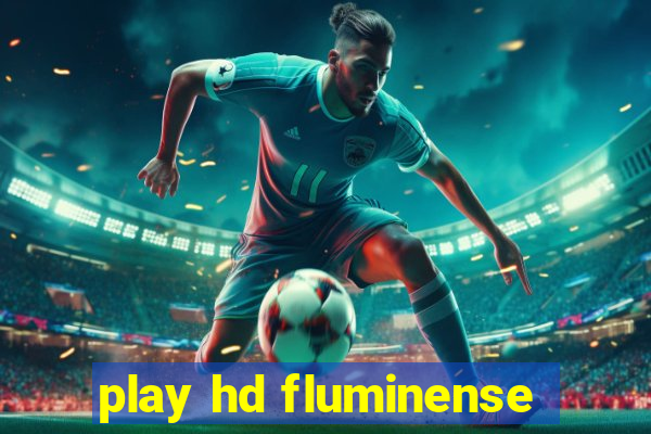 play hd fluminense